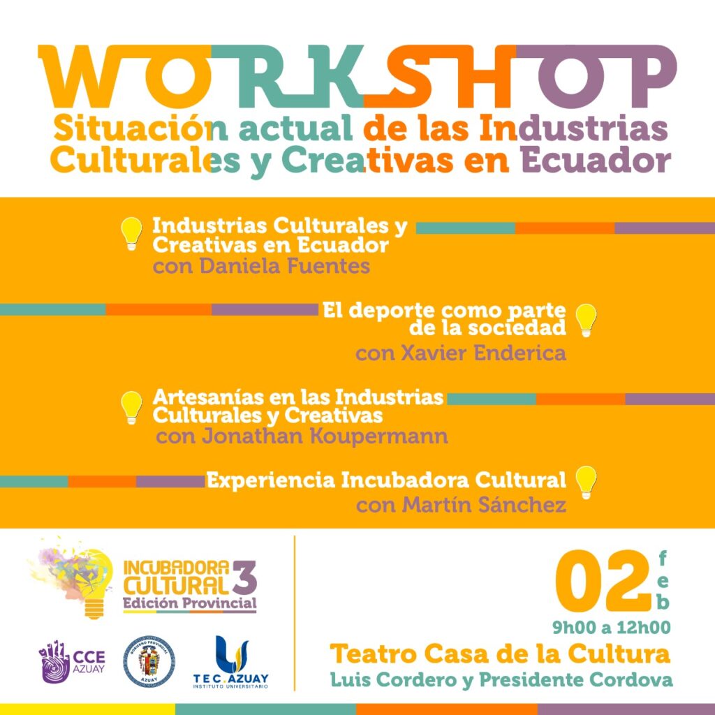 Workshop: “Las Industrias Culturales y Creativas en Ecuador” - Casa de ...